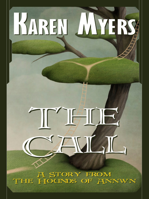 Title details for The Call by Karen Myers - Available